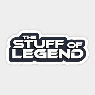 The Stuff of Legend T-Shirt Sticker